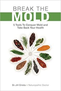 Break the Mold by Dr. Jill Crista, ND